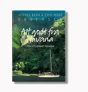 'Alt godt fra Havana' - Brugt bog - Emil Midé Erichsen og Mikkel Beha Erichsen
