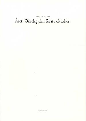 'Året: onsdag den første oktober' - Tomas Espedal - Bog