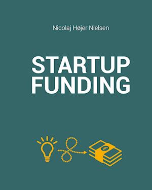 'The Startup Funding Book' - Brugt bog - Nicolaj Højer Nielsen