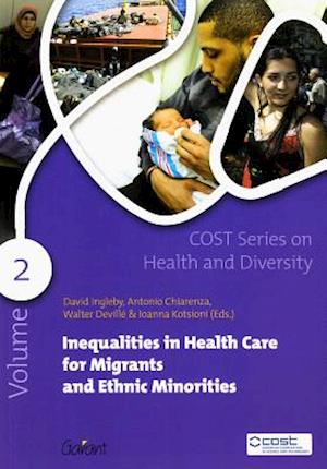 'Inequalities in Health Care for Migrants and Ethnic Minorities, Volume 2' - Brugt bog