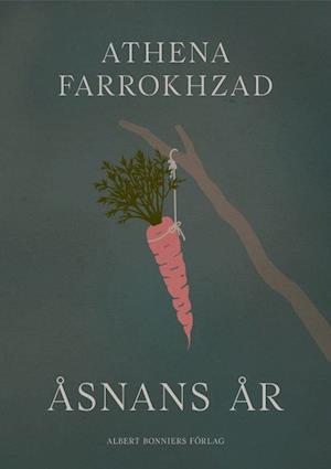 'Åsnans år' - Athena Farrokhzad - Bog