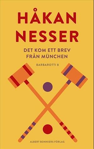 'Det kom ett brev från München' - Håkan Nesser - Bog