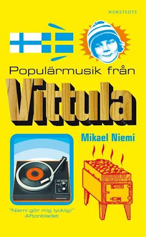 'Populärmusik från Vittula' - Mikael Niemi - Bog