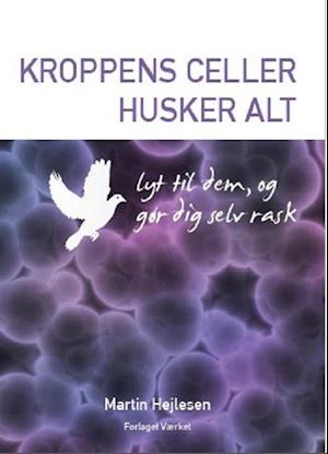 'Kroppens celler husker alt' - Brugt bog - Martin Hejlesen