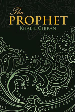 'THE PROPHET (Wisehouse Classics Edition)' - Khalil Gibran - Bog