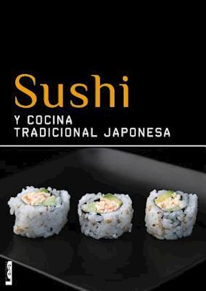 'Sushi y Cocina Tradicional Japonesa' - Christina Sunae - Bog