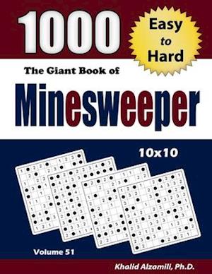 'The Giant Book of Minesweeper: 1000 Easy to Hard Puzzles (10x10) ' - Khalid Alzamili - Bog