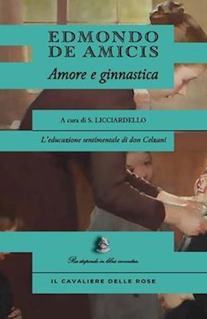 'Amore e ginnastica' - Edmondo de Amicis - Bog