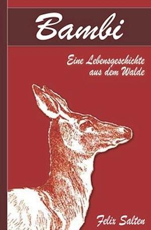'Bambi - Eine Lebensgeschichte aus dem Walde (Illustriert)' - Felix Salten - Bog