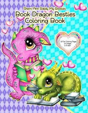 'Sherri Ann Baldy My Besties Book Dragon Besties Coloring Book' - Sherri Ann Baldy - Bog
