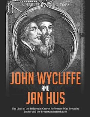 'John Wycliffe and Jan Hus' - Charles River - Bog