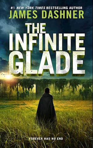 'TheInfiniteGlade' - James Dashner - Bog