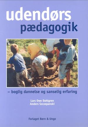 'Udendørspædagogik' - Brugt bog - Anders Szczepanski og Lars Owe Dahlgren