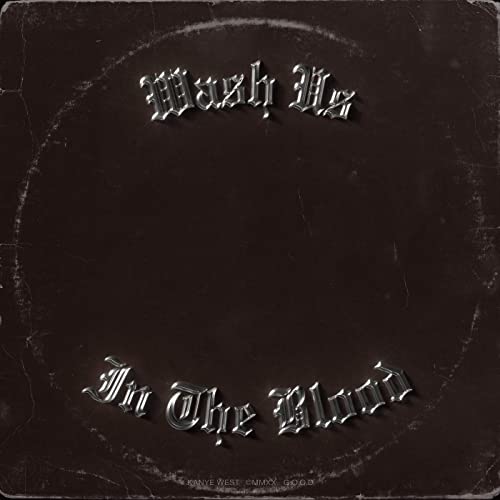 Kanye West - Wash Us In the Blood (Limited Edition) (Picture Disc)