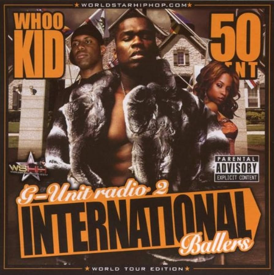 Whoo Kid & 50 Cent - G-Unit Radio Part 2: International Ballers (CD)