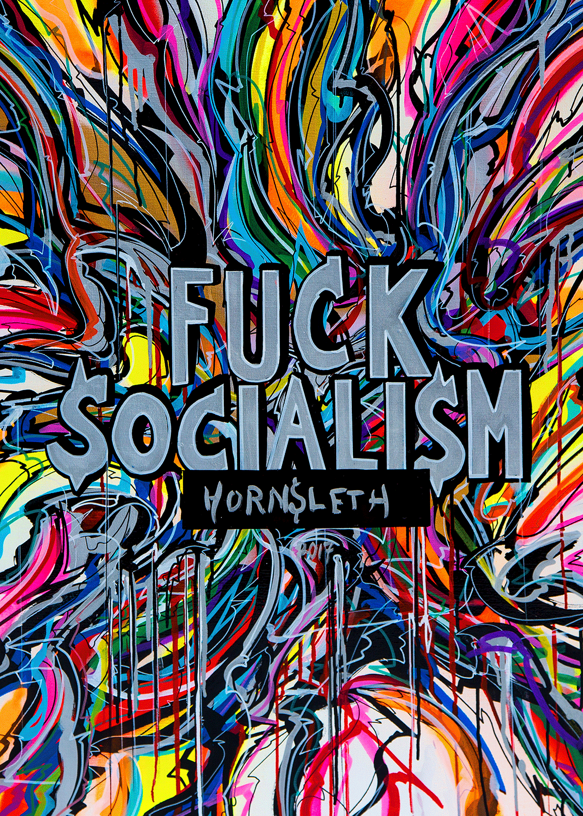 Fuck Socialism af Hornsleth